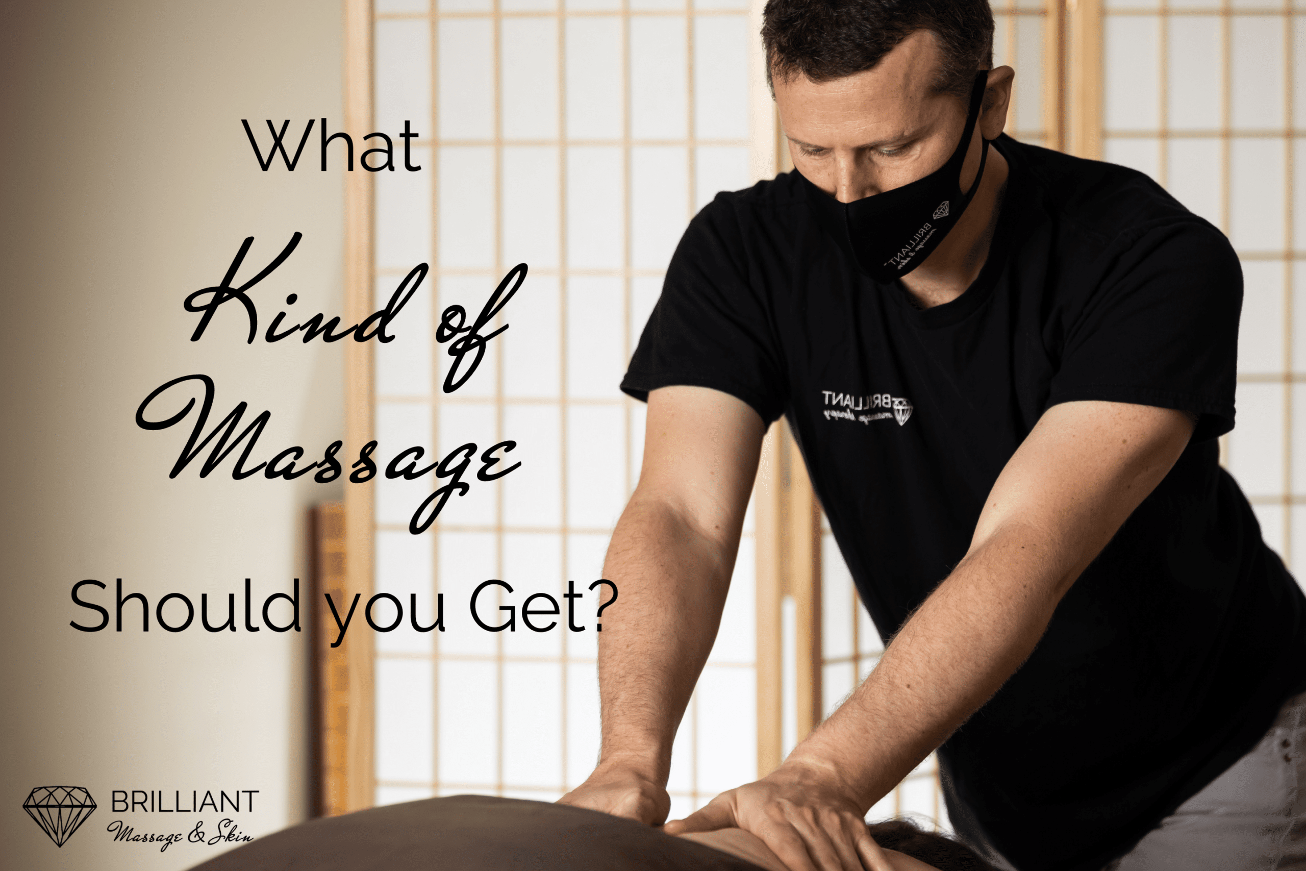 What Kind of Massage YOU Get? Types of Brilliant & Skin - Burlington & South Burlington, VT | Jolita Brilliant