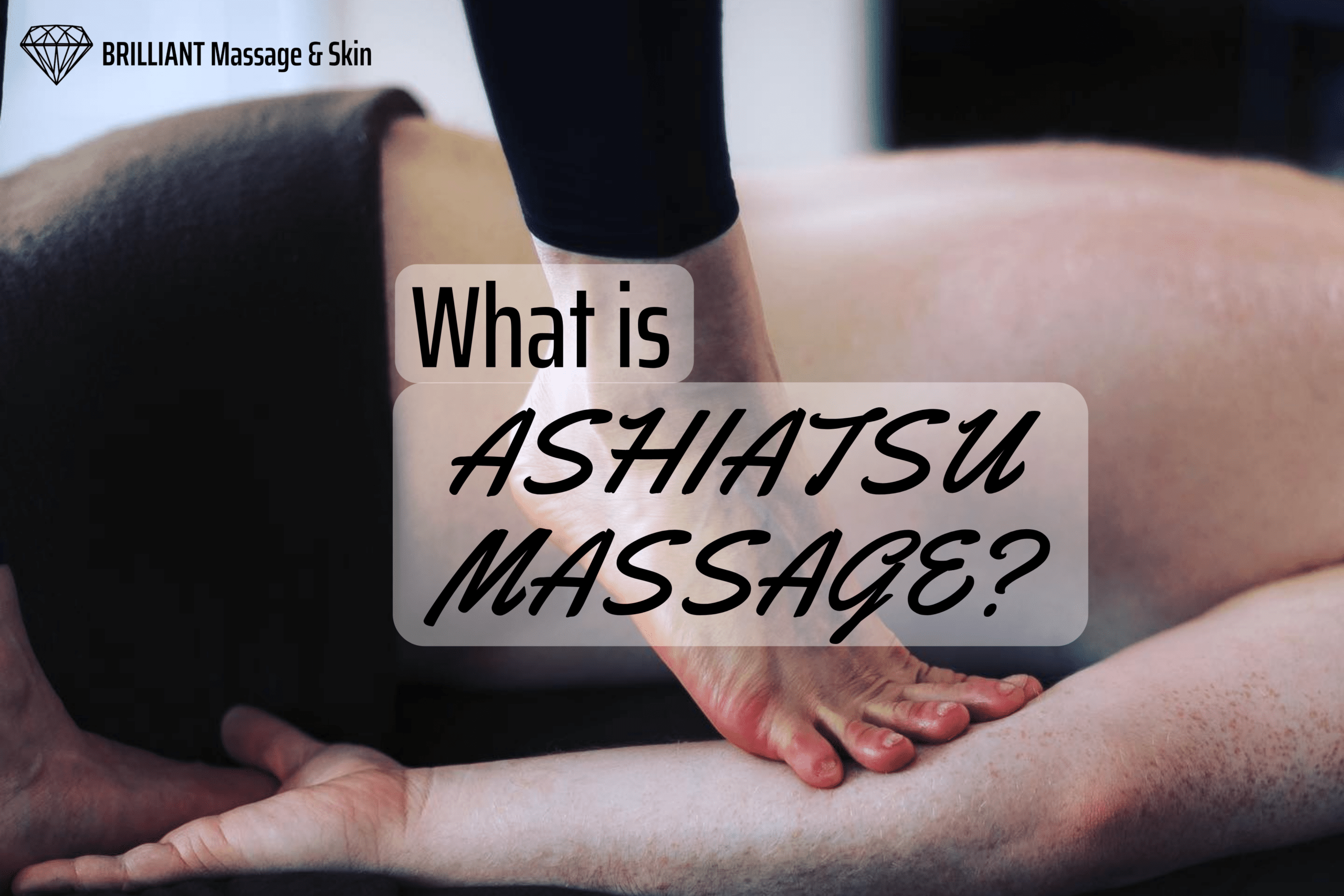 What is Ashiatsu massage? — Soul Vibration Massage Therapy & Wellness