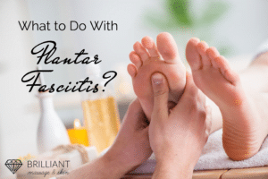 having a massage on her feet; text what to do with plantar fasciitis