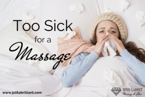 a sick woman in bed, holding a tissue on her nose: text: Too sick for a massage