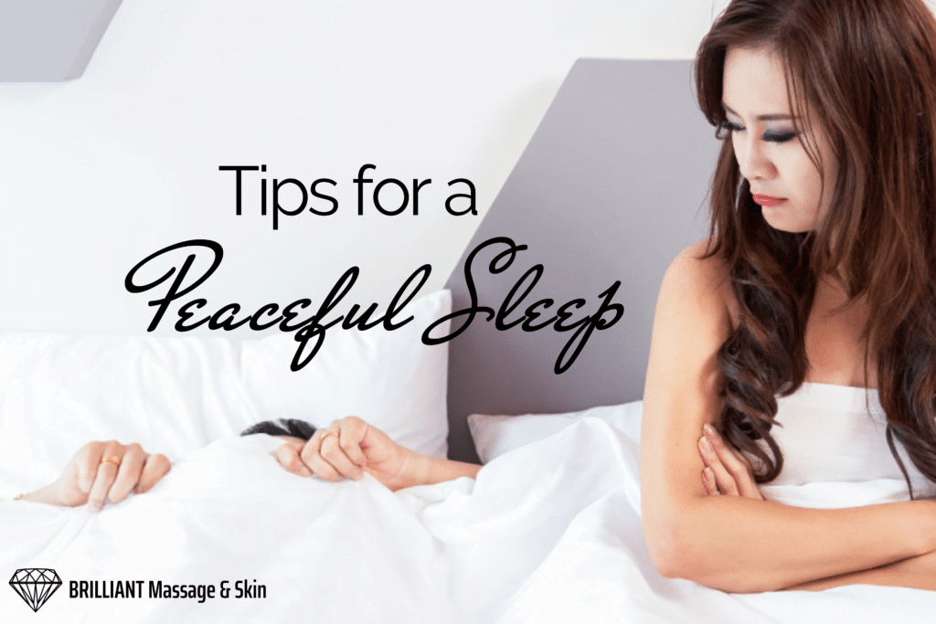 Tips For A Peaceful Sleep Brilliant Massage And Skin