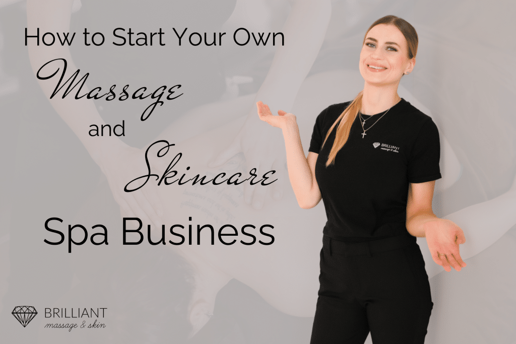 How To Start Your Own Massage & Skin Care Spa? Start Independently or Buy Into Franchise?