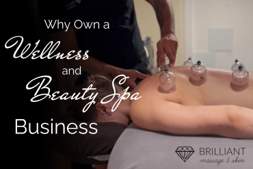 a client having a massage with cupping, text: Why own a wellness and Beauty Spa Business